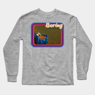 Contemporary Daily Life: Boring Long Sleeve T-Shirt